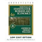 Click here to buy Essentials of Statistics for Business and Economics, Abbreviated Edition (with Homework and CengageNOW Printed Access... by  David R. Anderson, Dennis J. Sweeney, and Thomas A. Williams.