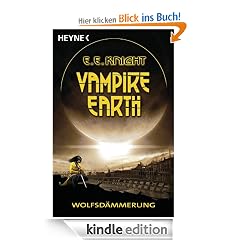 Vampire Earth - Wolfsd�mmerung: Roman