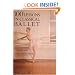 100 Lessons in Classical Ballet: The Eight-Year Program of Leningrad's Vaganova Choreographic School