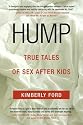 Hump: True Tales of Sex After Kids