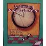 Defeating Procrastination: 52 Fail-Safe Tips for Keeping Time on Your Side (Skillpath Self-Study Sourcebook)