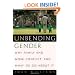 Unbending Gender: Why Family and Work Conflict and What To Do About It