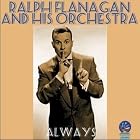 Click here to buy Always by  Ralph Flanagan .