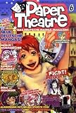 Paper Theatre 6: Das deutsche Manga-Magazin - 