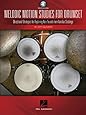 Melodic Motion Studies for Drumset: Directional Strategies for Exploring New Sounds from Familiar Stickings