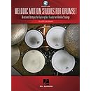 Melodic Motion Studies for Drumset: Directional Strategies for Exploring New Sounds from Familiar Stickings