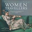 The Illustrated Virago Book Of Women Travellers