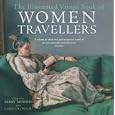 The Illustrated Virago Book of Women Travellers by Mary Morris and Larry O'Connor