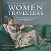 The Illustrated Virago Book of Women Travellers