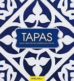 Produkt-Bild: Tapas: Kleine Gerichte der mediterranen K&uuml;che