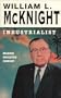 William L. McKnight, Industrialist: A Biographical Sketch of the Chairman of the Board Minnesota Mining and Manufacturing Company (Her Men of Achievement Series)