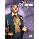 Louis Armstrong - Original Keys for Singers - Vocal/ Piano Songbook