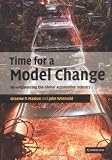 More details of book titled: Time for a Model Change: Re-engineering the Global Automotive Industry