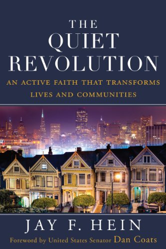 The Quiet Revolution: An Active Faith That Transforms Lives and Communities