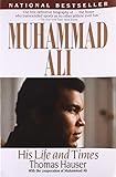 Muhammad Ali: His Life and Times
