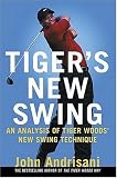 Tiger's New Swing: An Analysis of Tiger Woods' New Swing Technique