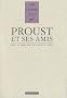 Proust et ses amis