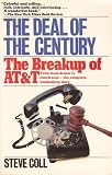 The Deal of the Century: The Breakup of At T (A touchstone book)