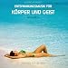 Entspannungsmusik für Körper und Geist 6 (für Meditation, Tiefenentspannung und Wellness für die Seele)