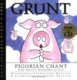 Grunt: Pigorian Chant from Snouto Domoinko de Silo