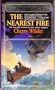 Nearest Fire (Timescape Book)