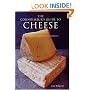The Connoisseur's Guide to Cheese: Discover the World's Finest Cheeses