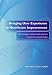Bringing User Experience to Healthcare Improvement: The Concepts, Methods and Practices of Experience-based Design