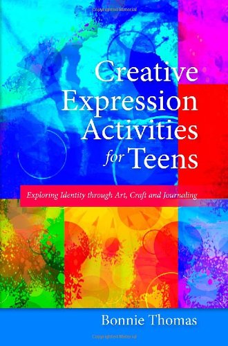 Creative Expression Activities for Teens: Exploring Identity Through Art, Craft and Journaling