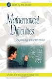 Mathematical Difficulties: Psychology and Intervention (Educational Psychology)