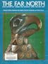 Far North: 2000 Years of American Eskimo and Indian Art