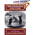 Enchanted Golf Clubs by Robert Marshall