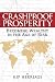 Crashproof Prosperity: Becoming Wealthy in the Age of Risk