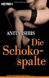 Produkt-Bild: Die Schokospalte: Erotische Geschichten: Erotische Roman