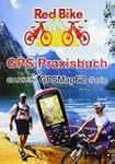 GPS Praxisbuch Garmin GPSMap62: praxi...