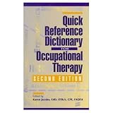 Quick Reference Dictionary for Occupational Therapy (Pocket Sized Reference) (Second Edition)
