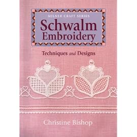 Schwalm Embroidery: Techniques and Designs (Milner Craft Series)