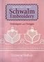 Schwalm Embroidery: Techniques and Designs (Milner Craft Series)