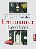 Internationales Freimaurerlexikon - Oskar Posner, Dieter A. Binder, Eugen Lennhoff