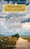 The Road to Grace: The Third Journal of the Walk Series: A Novel