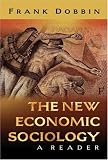The New Economic Sociology: A Reader