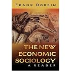 Click here to buy The New Economic Sociology: A Reader by  Frank Dobbin.