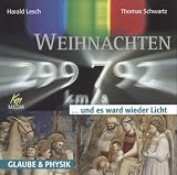 weihnachten.,und,es,ward,wieder,licht,.,ein,gespraech,zwischen,theologie,und,physik,1,cd:,ein,gespraech,zwischen,theologie,und,physik