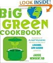Big Green Cookbook: Hundreds of Planet-Pleasing Recipes and Tips for a Luscious, Low-Carbon Lifestyle