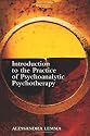 Introduction to the Practice of Psychoanalytic Psychotherapy: A Practical Treatment Handbook