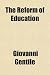 The Reform of Education