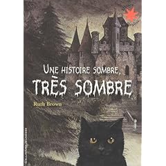 Une histoire sombre, tr�s sombre