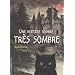 Une histoire sombre, tr�s sombre