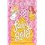 Fairy Gold: A Naughty Fairy Causes Trouble (Fairy Dust)