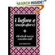 i before e (except after c) by  Parkinson Judy