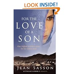 For the Love of a Son: One Afghan Woman�s Quest for Her Stolen Child
